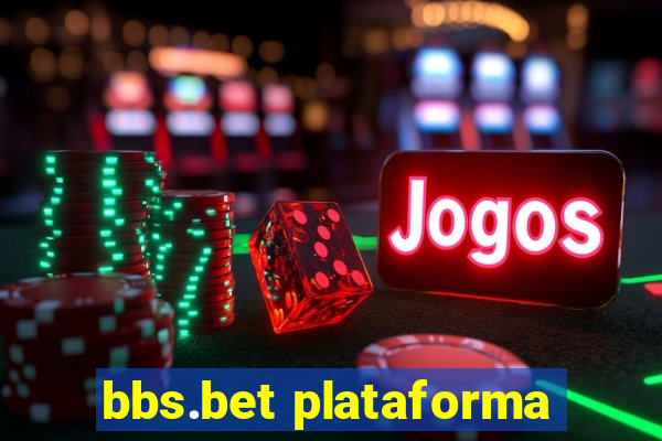 bbs.bet plataforma